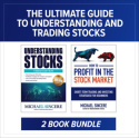 Ultimate Guide to Understanding and Trading Stocks: Two-Book Bundle