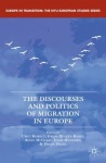 Discourses and Politics of Migration in Europe