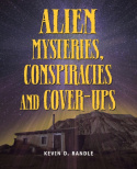 Alien Mysteries, Conspiracies And Cover-ups