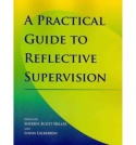 Practical Guide to Reflective Supervision