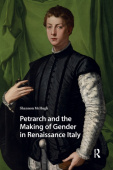 Petrarch and the Making of Gender in Renaissance Italy