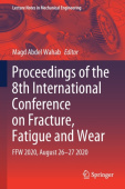 Proceedings of the 8th International Conference on Fracture, Fatigue and Wear