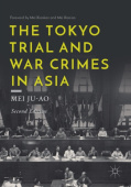 Tokyo Trial and War Crimes in Asia