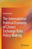 International Political Economy of China’s Exchange Rate Policy Making