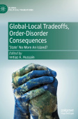 Global-Local Tradeoffs, Order-Disorder Consequences