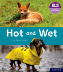 Essential Letters and Sounds: Essential Phonic Readers: Oxford Reading Level 2: Hot and Wet