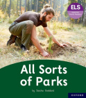 Essential Letters and Sounds: Essential Phonic Readers: Oxford Reading Level 4: All Sorts of Parks