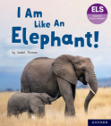 Essential Letters and Sounds: Essential Phonic Readers: Oxford Reading Level 5: I Am Like an Elephant!