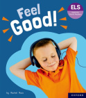 Essential Letters and Sounds: Essential Phonic Readers: Oxford Reading Level 5: Feel Good!