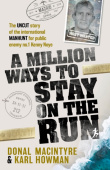 Million Ways to Stay on the Run