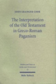 Interpretation of the Old Testament in Greco-Roman Paganism