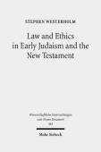 Law and Ethics in Early Judaism and the New Testament