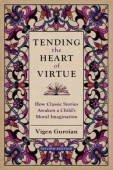 Tending the Heart of Virtue