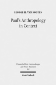 Paul's Anthropology in Context
