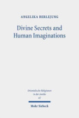 Divine Secrets and Human Imaginations