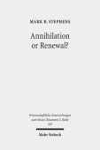 Annihilation or Renewal?