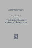Mission Discourse in Matthew's Interpretation