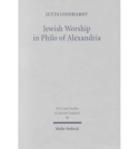 Jewish Worship in Philo von Alexandria