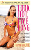 Look Hot, Live Long