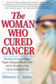 Woman Who Cured Cancer