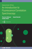 Introduction to Fluorescence Correlation Spectroscopy