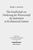 The Gesellschaft zur Forderung der Wissenschaft des Judentums in Its Historical Context