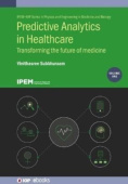 Predictive Analytics in Healthcare, Volume1