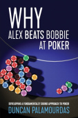 Why Alex Beats Bobbie at Poker
