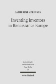 Inventing Inventors in Renaissance Europe
