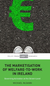 Marketisation of Welfare-To-Work in Ireland