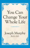 You Can Change Your Whole Life