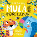 Mula and the Unsure Elephant: A Fun Yoga Story (Paperback)