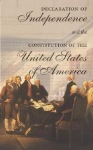 Declaration of Independence and the Constitution of the United States of America