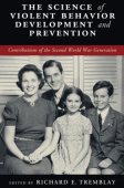 Science of Violent Behavior Development and Prevention