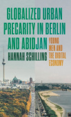 Globalized Urban Precarity in Berlin and Abidjan