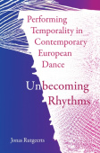 Performing Temporality in Contemporary European Dance
