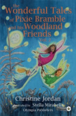 Wonderful Tales of Pixie Bramble and his Woodland Friends Vol 2
