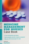 Medicine Management for Nurses: Case Book