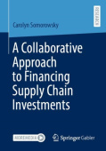 Collaborative Approach to Financing Supply Chain Investments