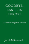 Goodbye, Eastern Europe