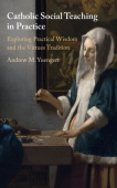 Catholic Social Teaching in Practice