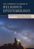 Cambridge Handbook of Religious Epistemology