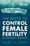 Battle to Control Female Fertility in Modern Ireland