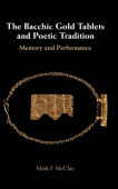 Bacchic Gold Tablets and Poetic Tradition