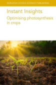 Instant Insights: Optimising Photosynthesis in Crops