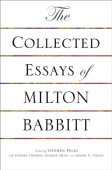 Collected Essays of Milton Babbitt