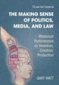 Making Sense of Politics, Media, and Law