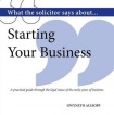 What the Solicitor Says About... Starting Your Business