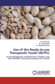 Use of the Ready-to-use Therapeutic Foods (RUTFs)