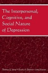 Interpersonal, Cognitive, and Social Nature of Depression